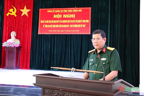 Đảng ủy Quân sự tỉnh Thừa Thiên Huế: Tổng kết 10 năm thực hiện Nghị quyết 765 của Quân ủy Trung ương


